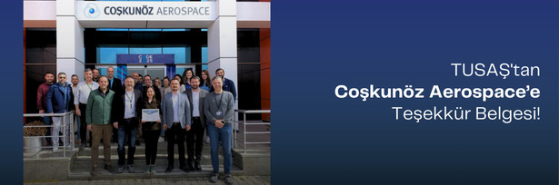 Turkish Technic Visited Coşkunöz Aerospace!