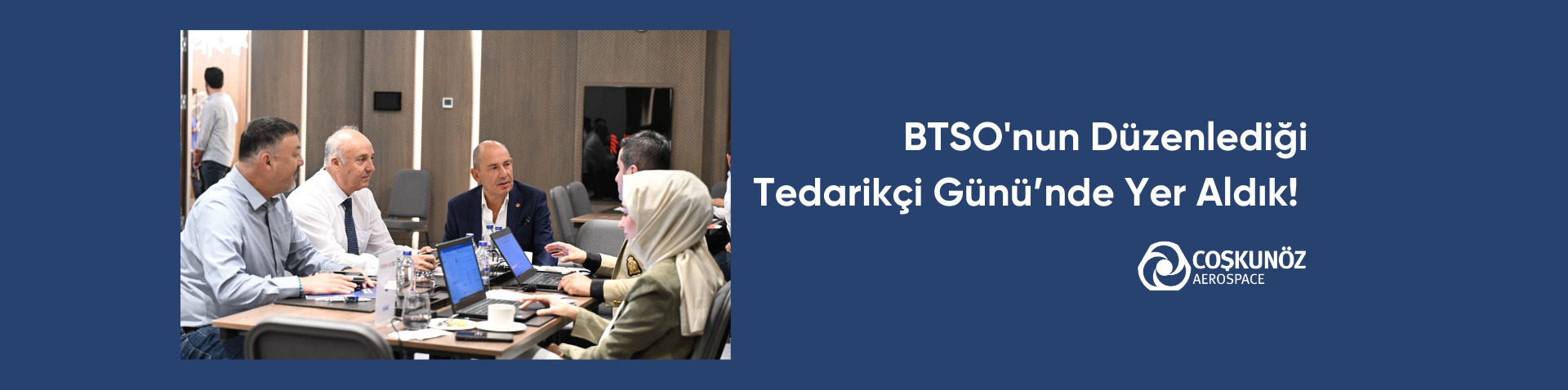 BTSO'nun Düzenlediği Tedarikçi Günü'nde Yer Aldık